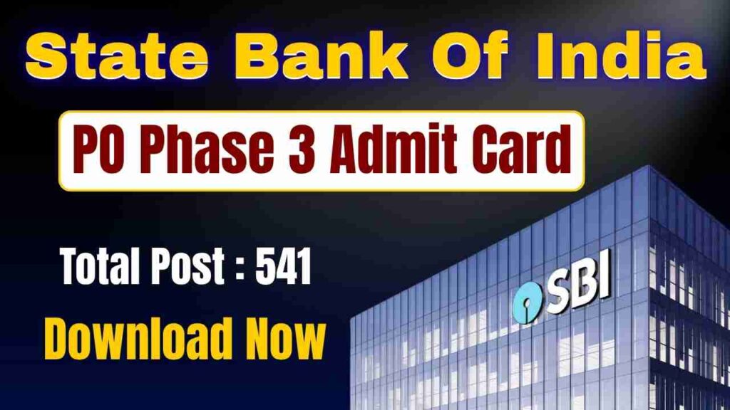 SBI PO Phase 3 Admit Card 2025
